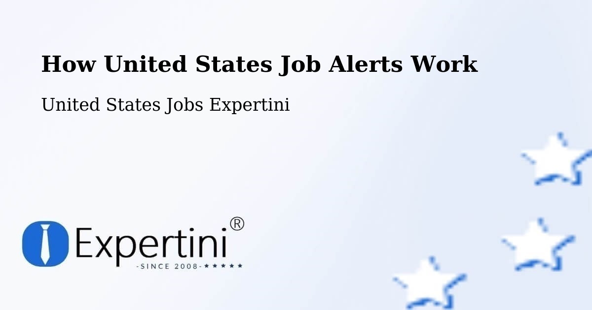 How United States Job Alerts Work - United States Jobs Expertini
